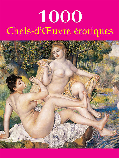1000 Chefs-d'Œuvre érotiques, Victoria Charles, Hans-Jürgen Döpp, Joe A. Thomas
