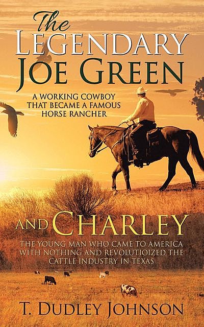 The Legendary Joe Green & Charley, T. Dudley Johnson