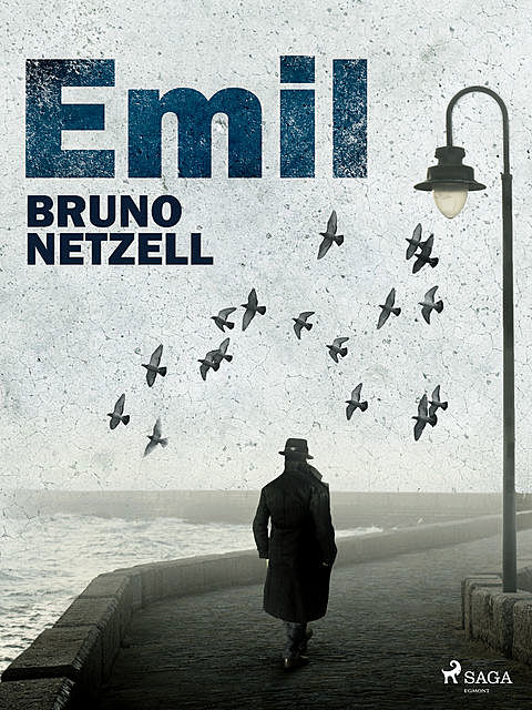 Emil, Bruno Netzell