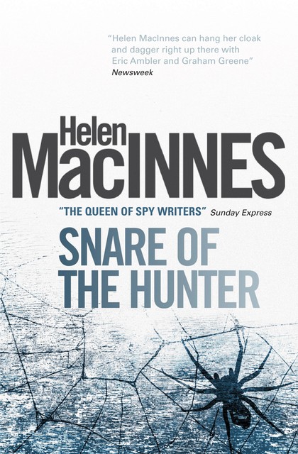 Snare of the Hunter, Helen MacInnes