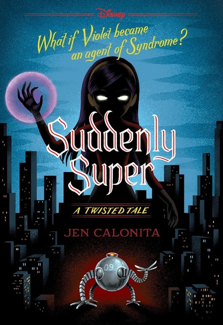 Suddenly Super, Jen Calonita