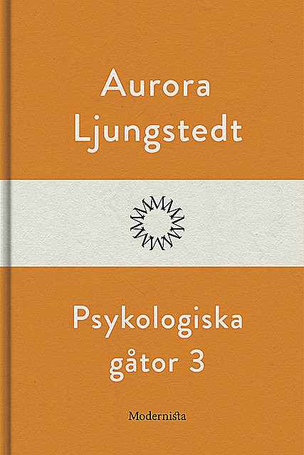 Psykologiska gåtor 3, Aurora Ljungstedt