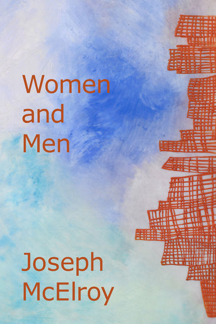 Women and Men, Joseph McElroy