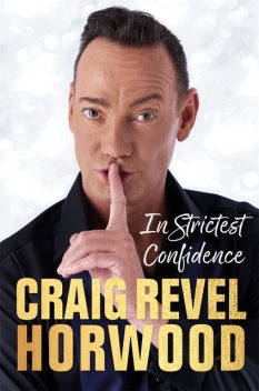 In Strictest Confidence, Craig Revel Horwood