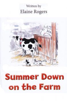 Summer Down on the Farm, Elaine Rogers