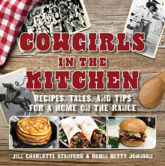 Cowgirls in the Kitchen, Robin Johnson, Jill Stanford