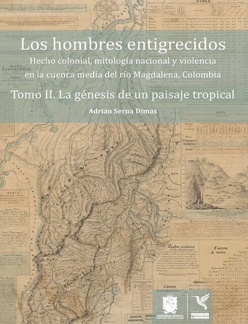 La génesis de un paisaje tropical, Adrián Serna Dimas