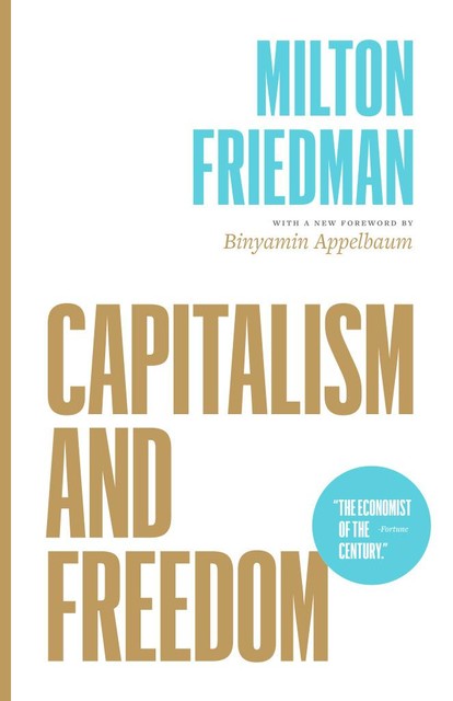 Capitalism and Freedom, Milton Friedman