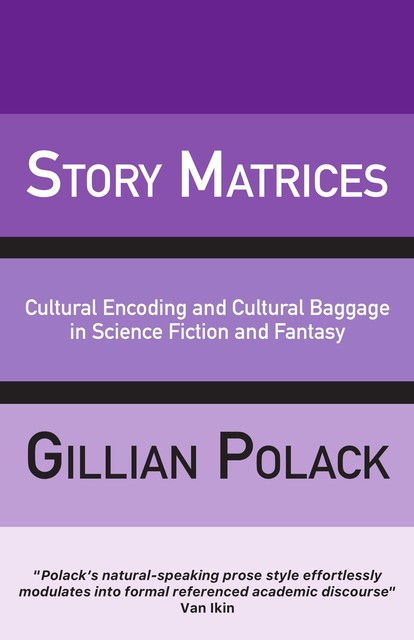 Story Matrices, Gillian Polack