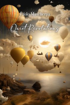 Quiet Revolutions, Paolo Mascherpa