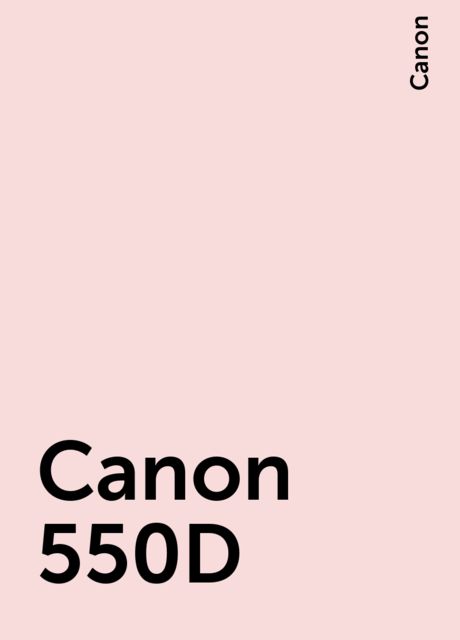 Canon 550D, Canon