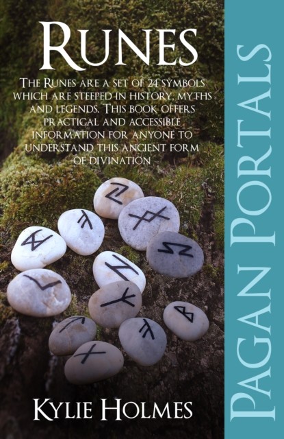 Pagan Portals – Runes, Kylie Holmes