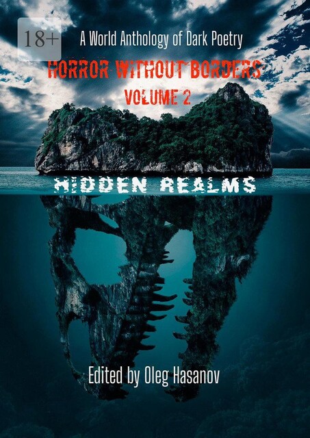 Horror Without Borders. Volume 2. Hidden Realms, Олег Хасанов