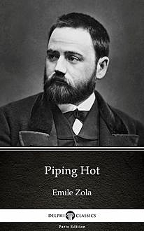 Piping Hot by Emile Zola (Illustrated), 