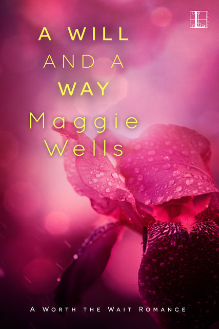 A Will and a Way, Maggie Wells