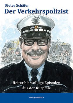 Der Verkehrspolizist, Dieter Schäfer