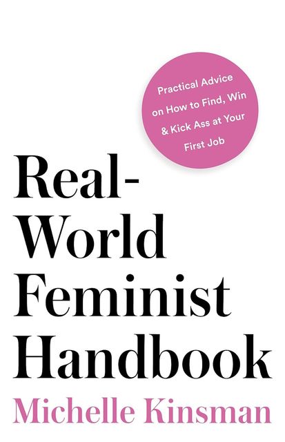 Real-World Feminist Handbook, Michelle Kinsman