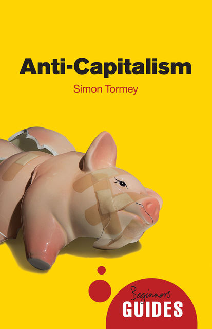 Anti-Capitalism, Simon Tormey