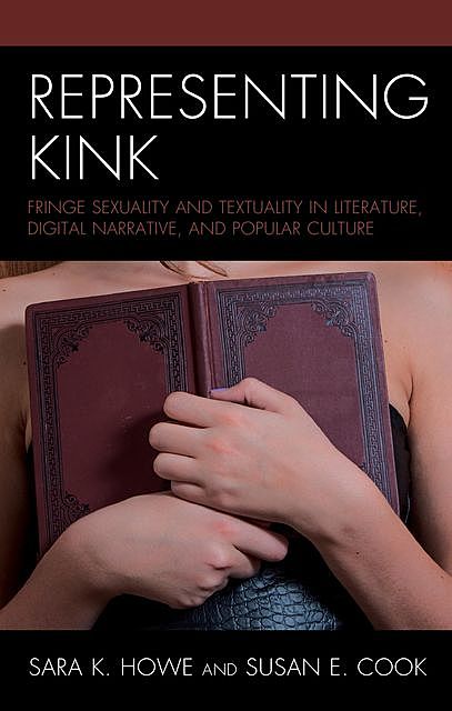 Representing Kink, Brian Watson, Sean Shannon, Jonathan Rose, Antonnet Johnson, Bobby Derie, Fe Lorraine Reyes, Jane M. Kubiesa, Josh Zimmerman, Whitney S. May