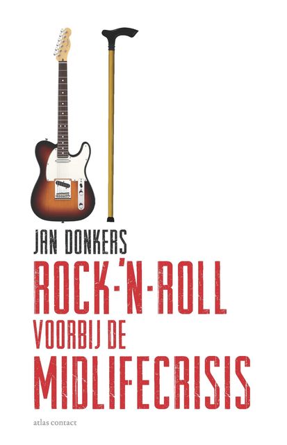 Rock-'n-roll voorbij de midlifecrisis, Jan Donkers
