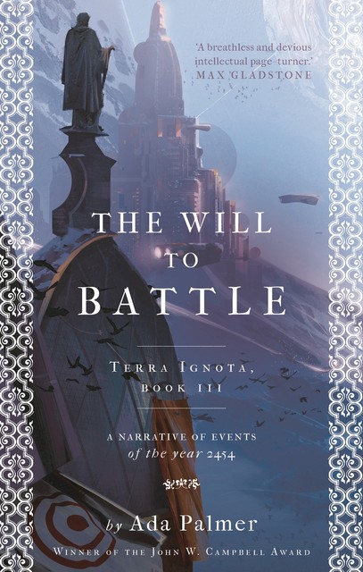 The Will to Battle, Ada Palmer
