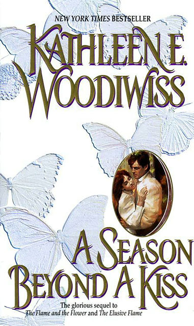 A Season Beyond A Kiss, Kathleen E. Woodiwiss