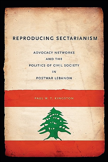 Reproducing Sectarianism, Paul W.T. Kingston