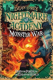Monster War (Nightmare Academy, Book 3), Dean Lorey