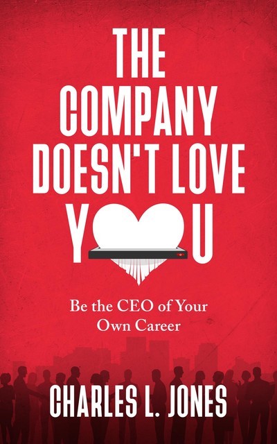 The Company Doesn't Love You, Charles Jones