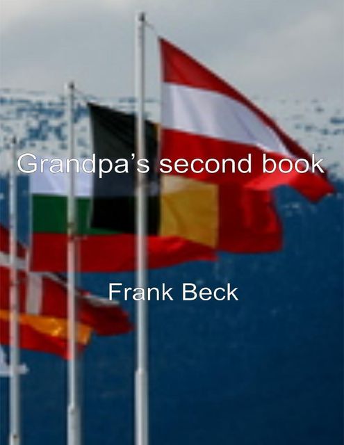 Grandpa's Second Book, Frank Beck