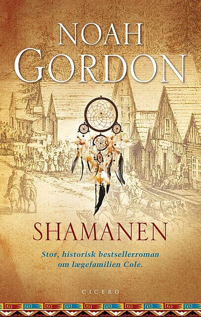 Shamanen, Noah Gordon