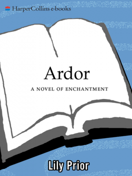 Ardor, Lily Prior