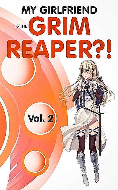 My Girlfriend is the Grim Reaper?! Vol. 2, Z.F.