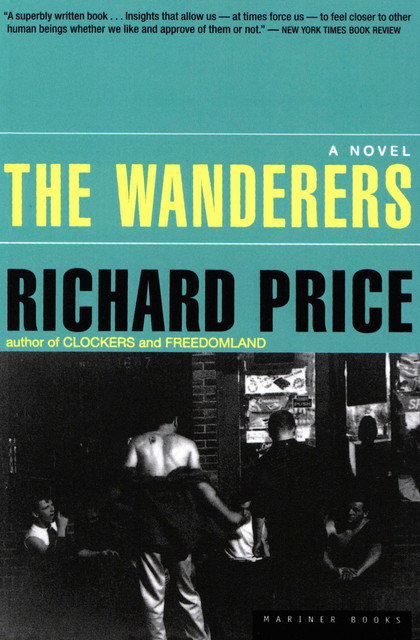The Wanderers, Richard Price