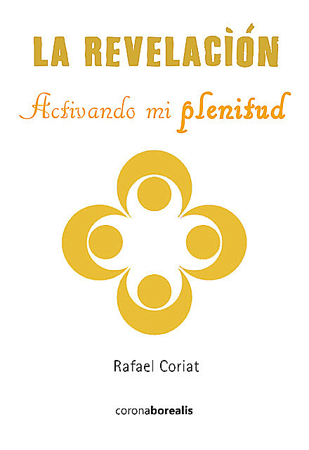 La revelación, Rafael Coriat