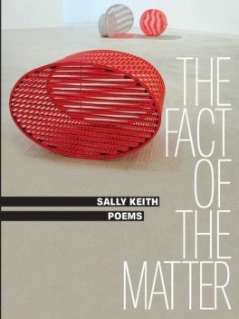 The Fact of the Matter, Sally Keith