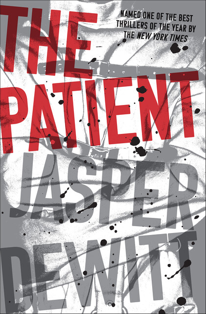 The Patient, Jasper DeWitt