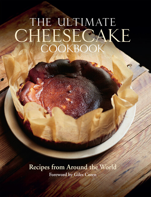 The Ultimate Cheesecake Cookbook, Michael Leventhal
