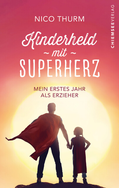 Kinderheld mit Superherz, Nico Thurm