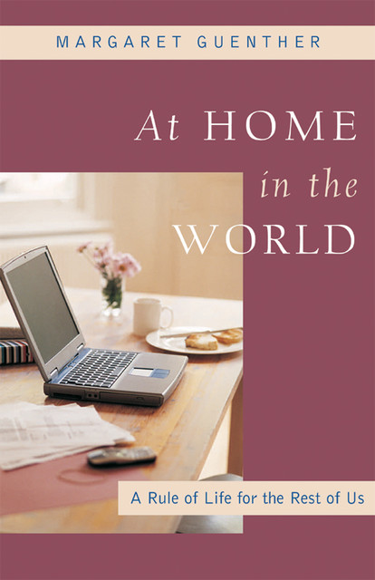 At Home in the World, Margaret Guenther