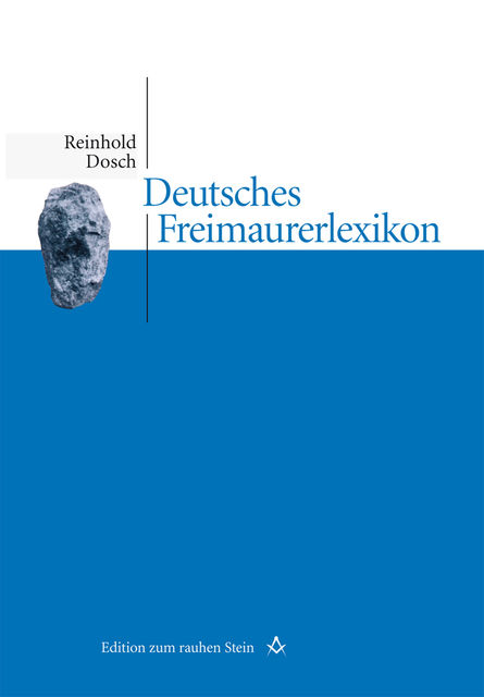 Deutsches Freimaurerlexikon, Reinhold Dosch