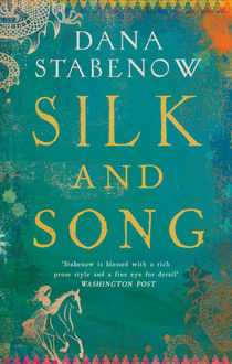 Silk & Song, Dana Stabenow