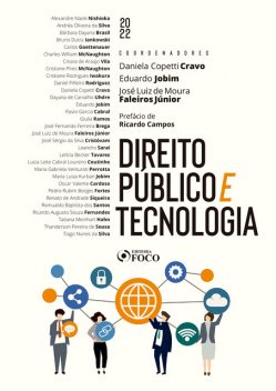 Direito público e tecnologia, Cristiane Rodrigues Iwakura, Alexandre Naoki Nishioka, Andréa Oliveira da Silva, Bruno Dutra Iankowski, Bárbara Dayana Brasil, Carlos Goettenauer, Charles William McNaughton, Cinara de Araújo Vila, Cristiane Pires McNaughton, Dan, Daniel Piñeiro Rodriguez