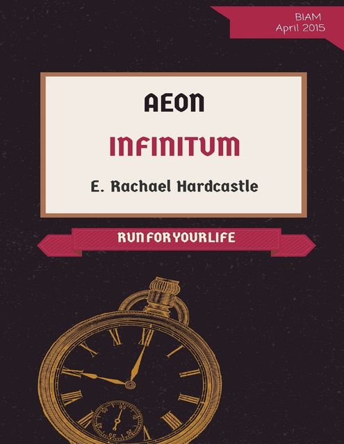 Aeon Infinitum, E.Rachael Hardcastle