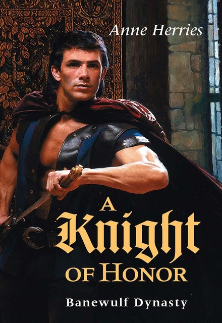 A Knight of Honor, Anne Herries