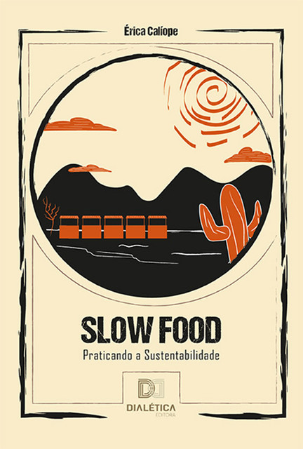 Slow Food, Érica Calíope