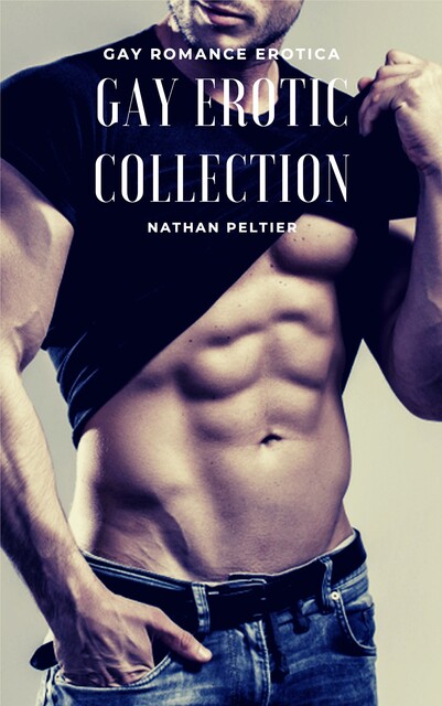 Gay Erotic Collection, Nathan Peltier