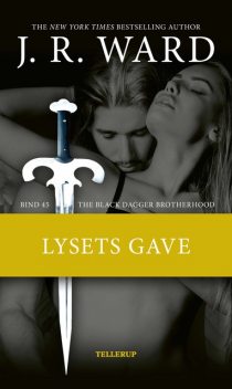 The Black Dagger Brotherhood #45: Lysets gave, J.R. Ward