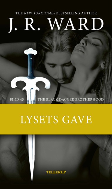The Black Dagger Brotherhood #45: Lysets gave, J.R. Ward