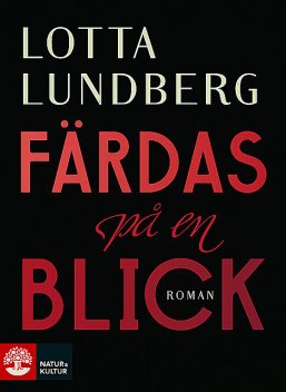 Färdas på en blick, Lotta Lundberg